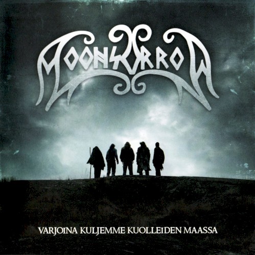 Moonsorrow - Varjoina Kuljemme Kuolleiden Maassa